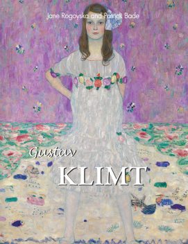 Gustav Klimt, Patrick Bade, Jane Rogoyska