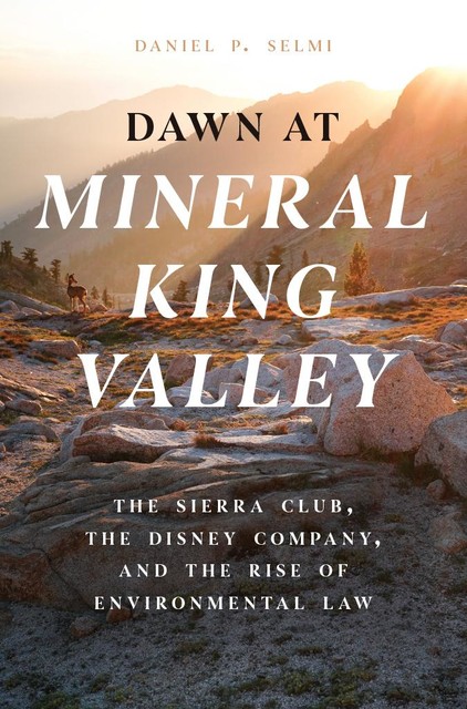 Dawn at Mineral King Valley, Daniel P. Selmi