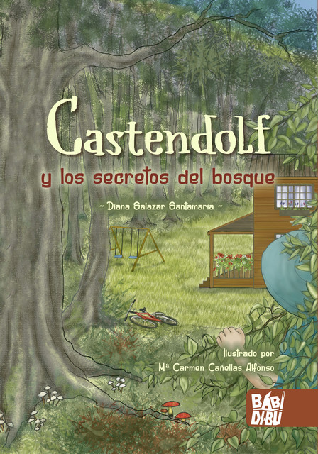 Castendolf y los secretos del bosque, Diana Salazar Santamaría