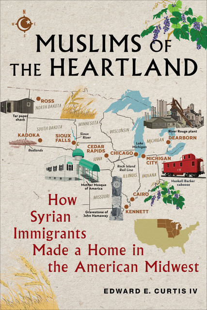Muslims of the Heartland, Edward E Curtis IV