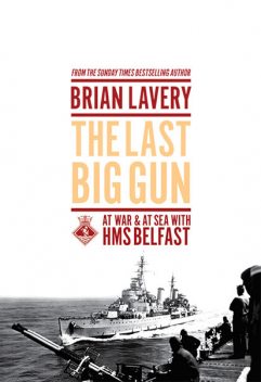 The Last Big Gun, Brian Lavery