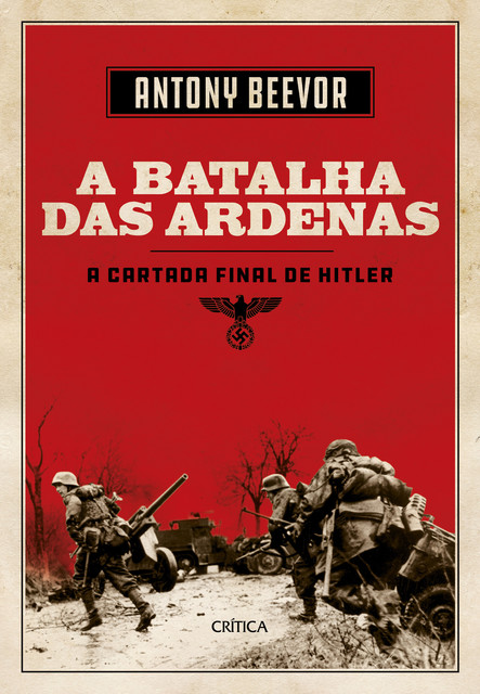 A Batalha das Ardenas, Antony Beevor, Gil Reyes