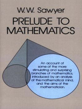 Prelude to Mathematics, W.W.Sawyer