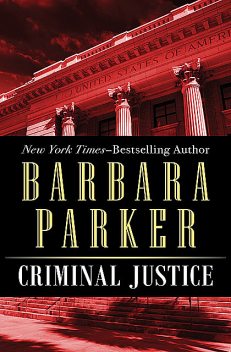 Criminal Justice, Barbara Parker