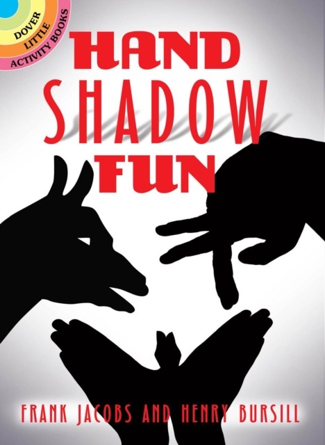 Hand Shadow Fun, Henry Bursill, Frank Jacobs