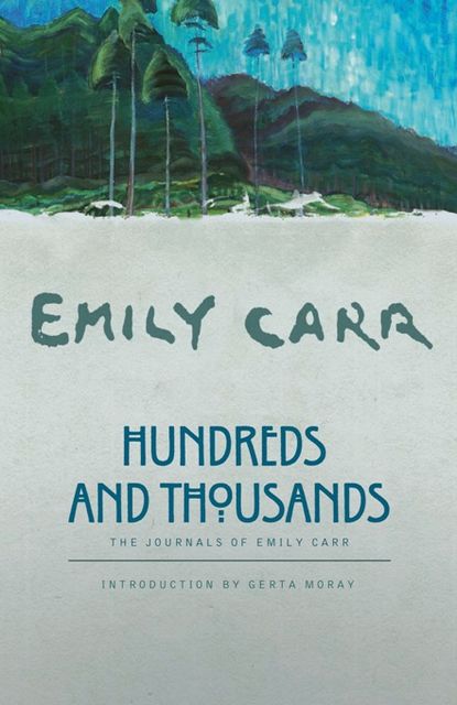 Hundreds and Thousands, Emily Carr