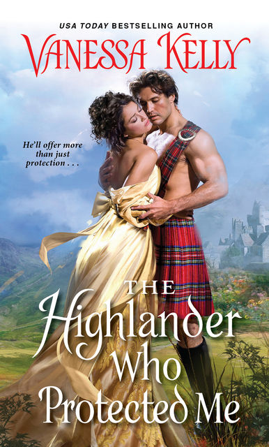 The Highlander Who Protected Me, Vanessa Kelly