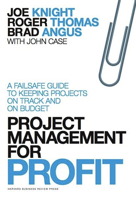 Project Management for Profit, Roger Thomas, Joe Knight