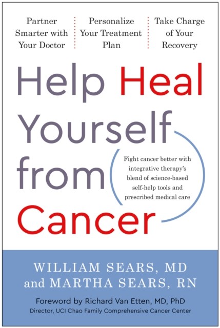 Help Heal Yourself from Cancer, William Sears