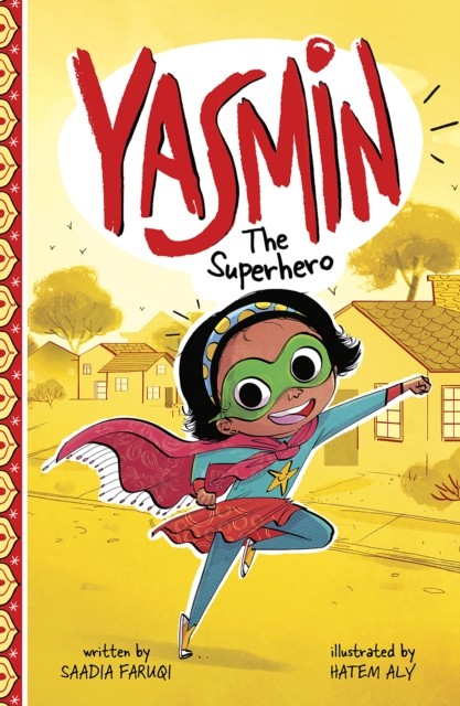 Yasmin the Superhero, Saadia Faruqi