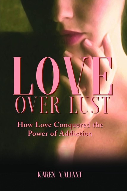 Love over Lust, Carole Vandersteeg