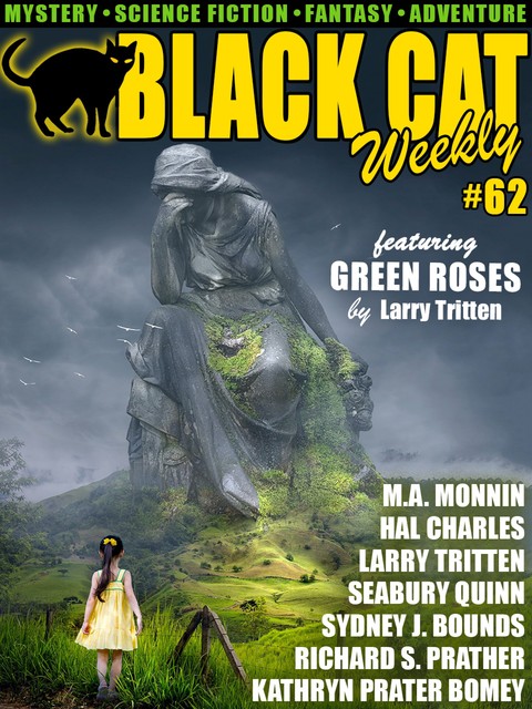Black Cat Weekly #62, Edgar Rice Burroughs, Ray Cummings, Seabury Quinn, Sydney J.Bounds, Hal Charles, Nicholas Carter, Larry Tritten, M.A. Monnin, Kathryn Prater Bomey