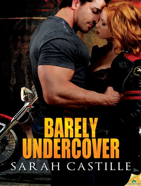 Barely Undercover: Legal Heat, Book 2, Sarah Castille