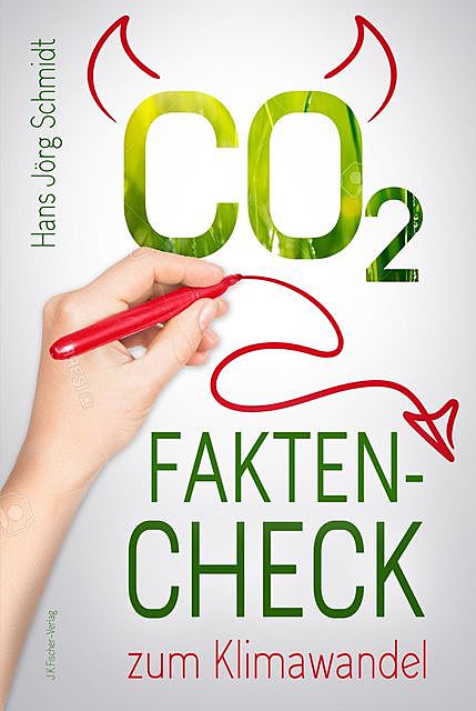 CO2: Fakten-Check zum Klimawandel, Hans-Jörg Schmidt