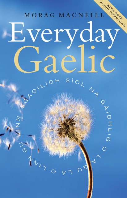 Everyday Gaelic, Morag MacNeil