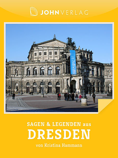 Sagen und Legenden aus Dresden, Kristina Hammann