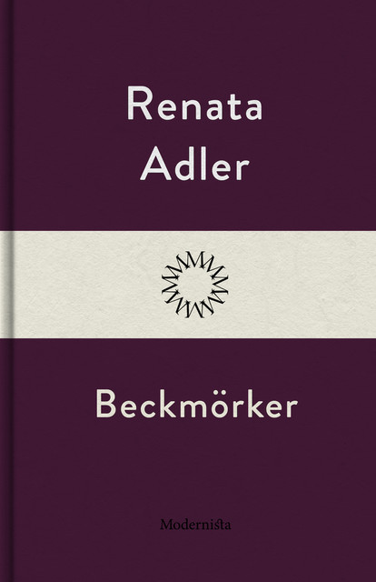 Beckmörker, Renata Adler