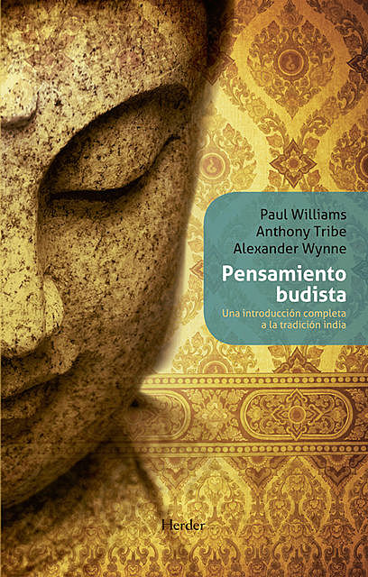 Pensamiento budista, Alexander Wynne, Anthony Tribe, Paul Williams