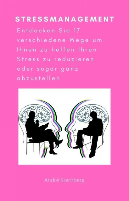 Stressmanagement, André Sternberg