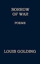 Sorrow of War Poems, Louis Golding