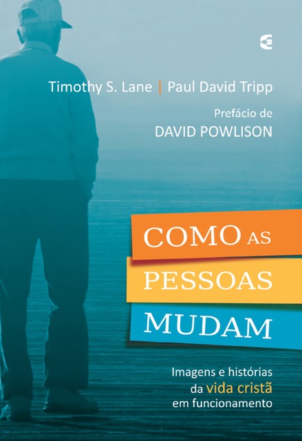 Como as pessoas mudam, Paul Tripp