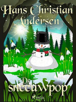 De sneeuwpop, Hans Christian Andersen