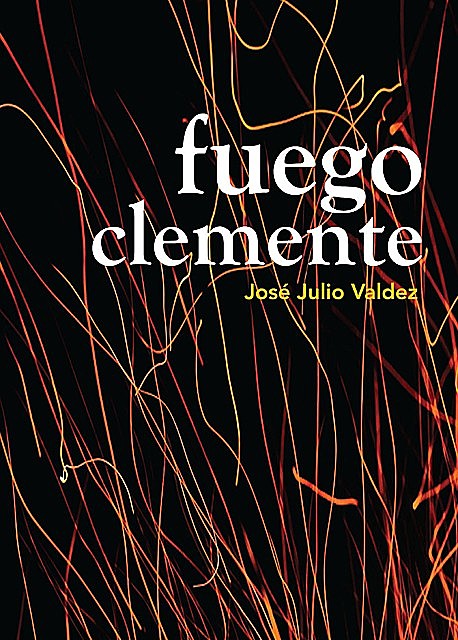 Fuego Clemente, José Julio Valdez Robles