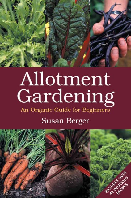 Allotment Gardening, Susan Berger