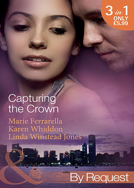 Capturing the Crown, Linda Winstead Jones, Marie Ferrarella, Karen Whiddon