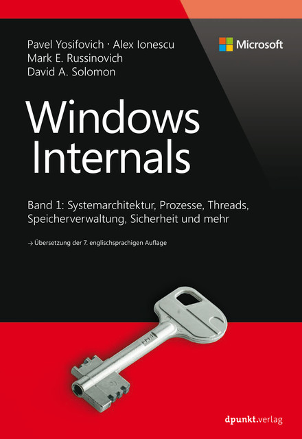 Windows Internals, Alex Ionescu, David A. Solomon, Mark E. Russinovich, Pavel Yosifovich