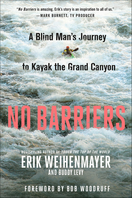 No Barriers, Buddy Levy, Erik Weihenmayer