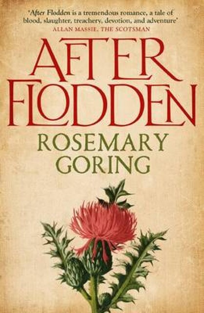 After Flodden, Rosemary Goring
