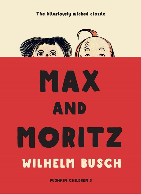 Max and Moritz, Wilhelm Busch