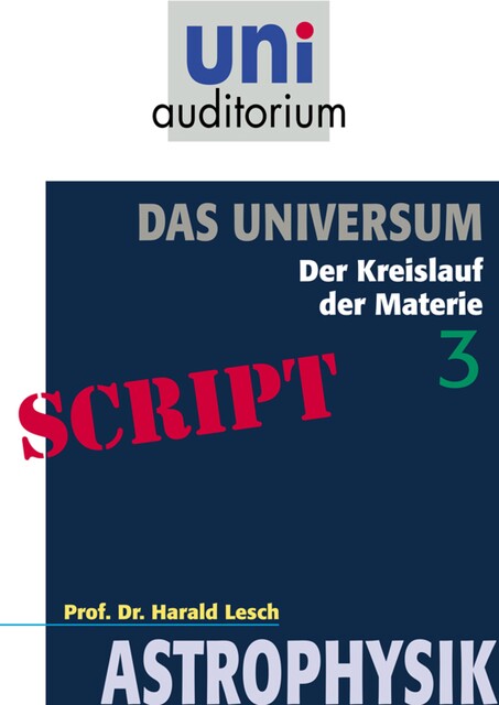 Das Universum, Teil 3, Harald Lesch