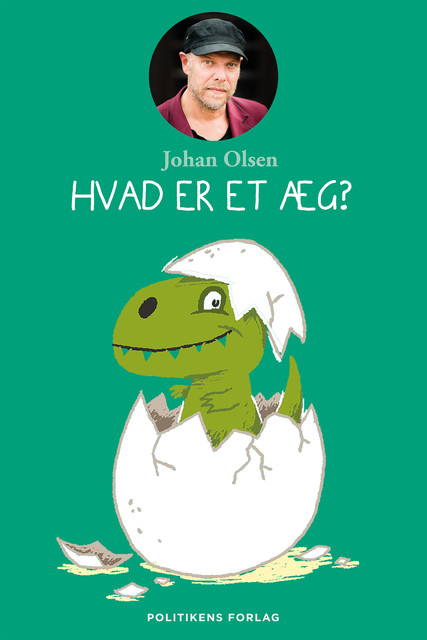 Hvad er et æg, Johan Olsen