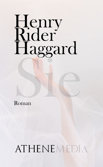 Sie, H. Rider Haggard