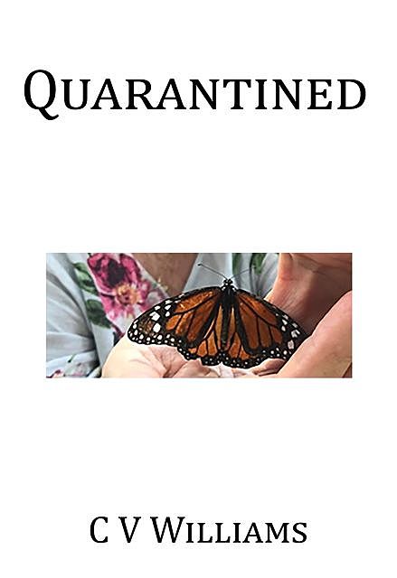 Quarantined, CHRISITNE V Williams