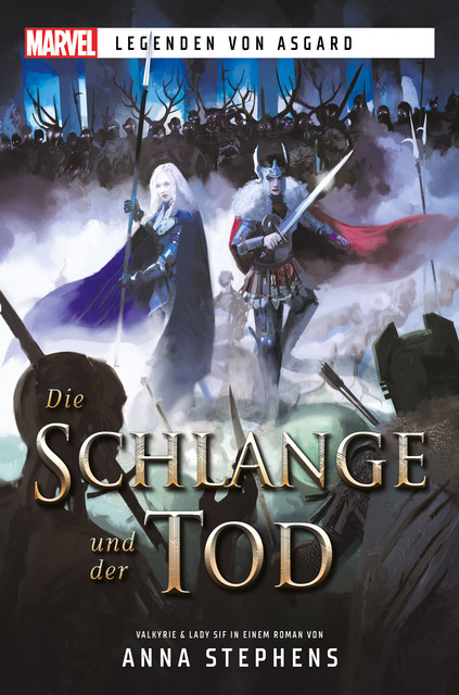 Marvel | Legenden von Asgard: Die Schlange und der Tod, Anna Stephens