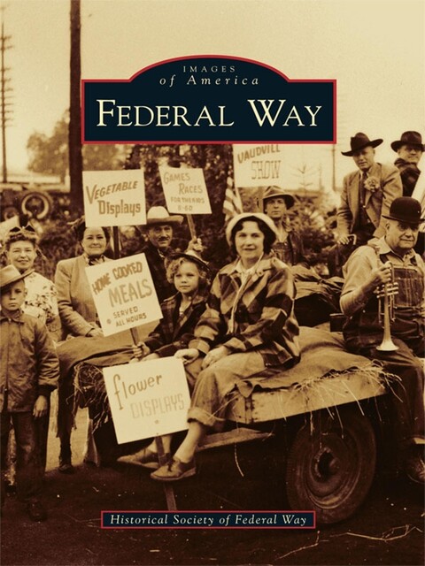 Federal Way, Historical Society of Federal Way