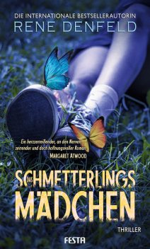 Das Schmetterlingsmädchen, Rene Denfeld