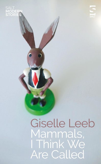 Mammals, I Think We Are Called, Giselle Leeb