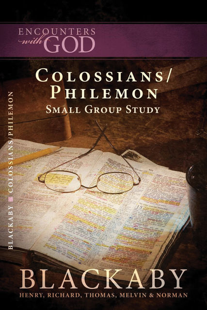 Colossians/Philemon, Henry Blackaby, Tom Blackaby, Richard Blackaby, Melvin Blackaby, Norman Blackaby
