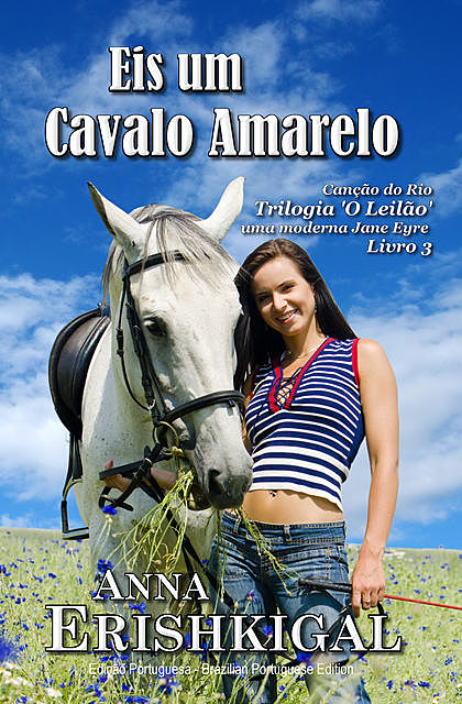 Eis um Cavalo Amarelo (Edição Portuguesa), Anna Erishkigal