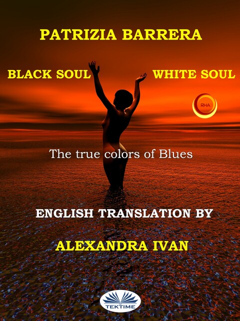Black Soul, White Soul-The True Colors Of Blues, Patrizia Barrera