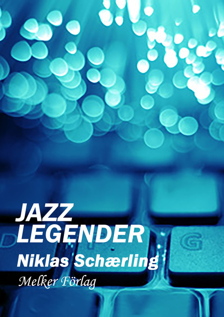 Jazzlegender, Niklas Schærling