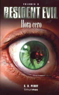 Resident Evil 0 – Hora Cero, S.D.Perry