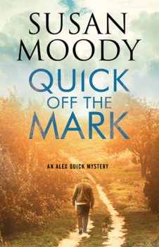Quick off the Mark, Susan Moody
