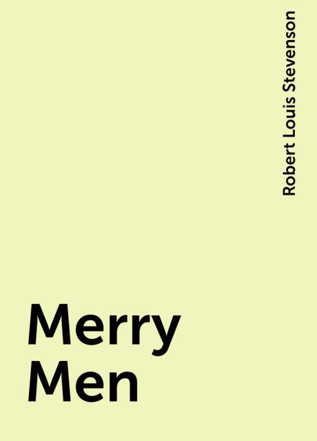 Merry Men, Robert Louis Stevenson