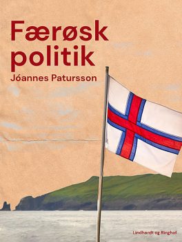 Færøsk politik, Jóannes Patursson