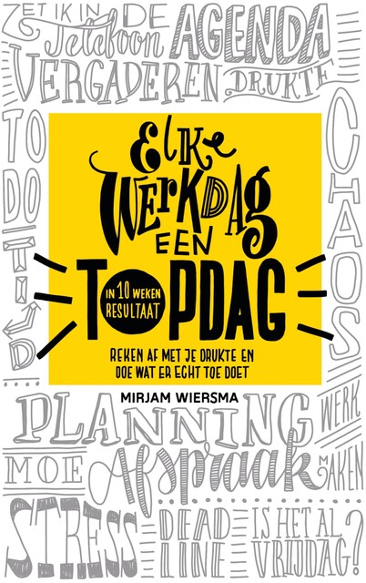 Elke werkdag een topdag, Mirjam Wiersma